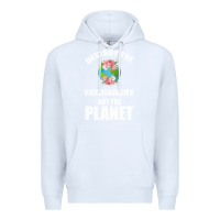 White Destroy the patriarchy not the planet Premium Hoodie - Bettercallsaul