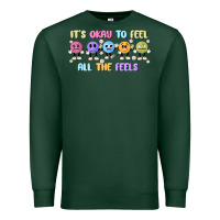 Sports Green it's okay to feel all the feels Premium Sweatshirt - MaliasSmallBusiness
