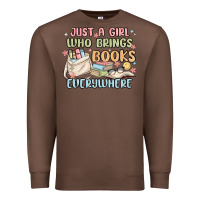 Chestnut just a girl who brings books everywhere Premium Sweatshirt - MaliasSmallBusiness