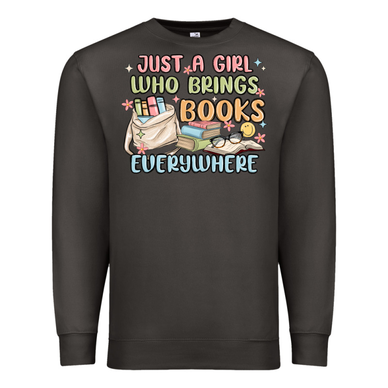 Just A Girl Who Brings Books Everywhere Premium Sweatshirt by MaliasSmallBusiness | Teevron
