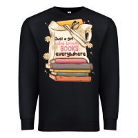 Black just a girl who brings books everywhere Premium Sweatshirt - MaliasSmallBusiness