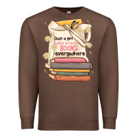 Chestnut just a girl who brings books everywhere Premium Sweatshirt - MaliasSmallBusiness