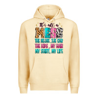 Pina Colada It's all a mess the house the car Premium Hoodie - MaliasSmallBusiness