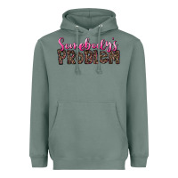 Sage Western Somebody's Problem Heavyweight Hoodie - LillyAllenDesigns