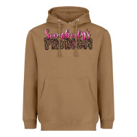 Toasted Coconut Western Somebody's Problem Heavyweight Hoodie - LillyAllenDesigns
