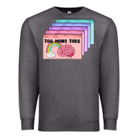 Charcoal Heather too many tabs Premium Sweatshirt - MaliasSmallBusiness