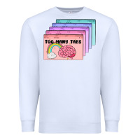 White too many tabs Premium Sweatshirt - MaliasSmallBusiness
