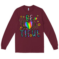 Burgundy be you tiful Long Sleeve Tee - CowhideDigitalArt