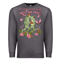 Charcoal Heather be with people who match your energy Premium Sweatshirt - MaliasSmallBusiness