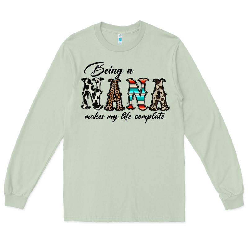 Being Nana Makes My Life Complate Long Sleeve Tee by CowhideDigitalArt | Teevron