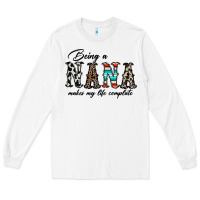 White being nana makes my life complate Long Sleeve Tee - CowhideDigitalArt