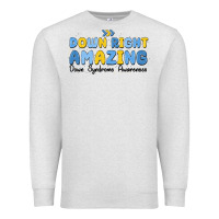 Oatmeal Heather down right amazing down syndrome awareness Premium Sweatshirt - MaliasSmallBusiness