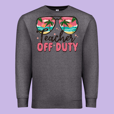 Teacher Off Duty Premium Sweatshirt Designed By Maliassmallbusiness
