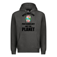 Charcoal Heather Destroy the patriarchy not the planet Premium Hoodie - Bettercallsaul
