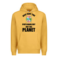 Mustard Destroy the patriarchy not the planet Premium Hoodie - Bettercallsaul