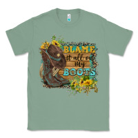 Sage Blame It All On My Boots Classic Tee - FaDigitalArtStudio