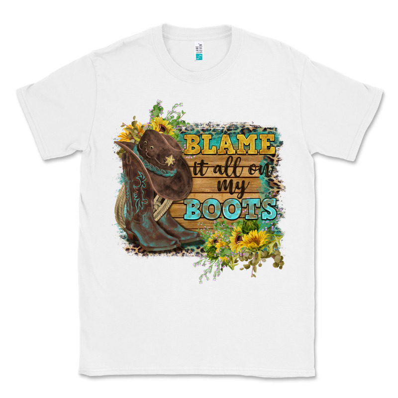 Blame It All On My Boots Classic Tee by FaDigitalArtStudio | Teevron