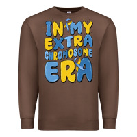 Chestnut in my extra chromosome era Premium Sweatshirt - MaliasSmallBusiness