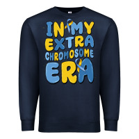 Navy in my extra chromosome era Premium Sweatshirt - MaliasSmallBusiness