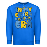 True Royal in my extra chromosome era Premium Sweatshirt - MaliasSmallBusiness