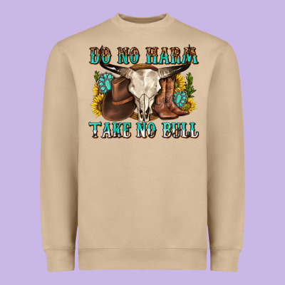 Heavyweight Sweatshirt do no harm take no bull western