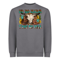 Storm do no harm take no bull western Heavyweight Sweatshirt - texasbilliewilder