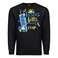 Black down syndrome jesus fills my cup Premium Sweatshirt - MaliasSmallBusiness