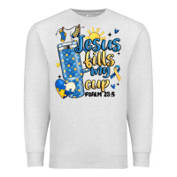 Oatmeal Heather down syndrome jesus fills my cup Premium Sweatshirt - MaliasSmallBusiness