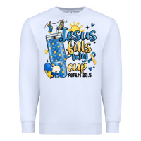 White down syndrome jesus fills my cup Premium Sweatshirt - MaliasSmallBusiness