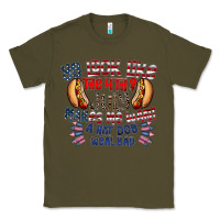 Army Green you look like the 4th of july makes me want a hot dog weal bad Classic Tee - CowhideDigitalArt