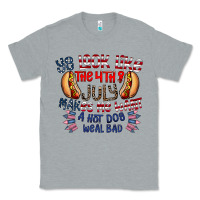 Heather Grey you look like the 4th of july makes me want a hot dog weal bad Classic Tee - CowhideDigitalArt