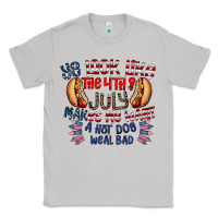 Moon Dust you look like the 4th of july makes me want a hot dog weal bad Classic Tee - CowhideDigitalArt