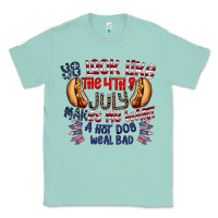 Seafoam you look like the 4th of july makes me want a hot dog weal bad Classic Tee - CowhideDigitalArt