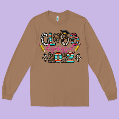 Class Dismissed 2022 Long Sleeve Tee Designed By Cowhidedigitalart