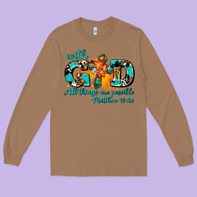 With God All Things Are Possible. Cross Long Sleeve Tee Designed By Adodesignshop