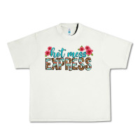 Pistachio hot mess express Urban Heavy Tee - texasbilliewilder