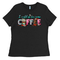 Black i could go for some coffee Ladies Tee - AdoDesignShop