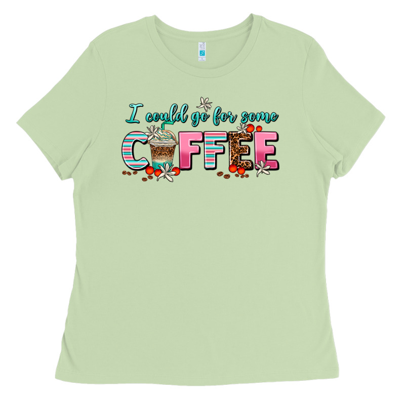 I Could Go For Some Coffee Ladies Tee by AdoDesignShop | Teevron
