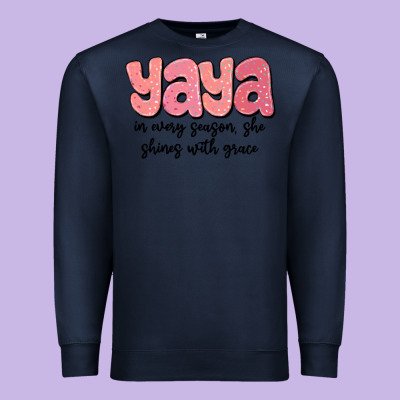 Yaya In Every Season, She Shines With Grace Premium Sweatshirt Designed By Maliassmallbusiness