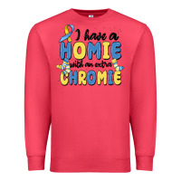 Cardinal i have homie with an extra chromie Premium Sweatshirt - MaliasSmallBusiness