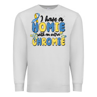 Dove Grey i have homie with an extra chromie Premium Sweatshirt - MaliasSmallBusiness
