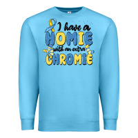 Ocean Blue i have homie with an extra chromie Premium Sweatshirt - MaliasSmallBusiness