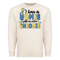Sandshell i have homie with an extra chromie Premium Sweatshirt - MaliasSmallBusiness