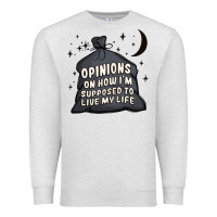 Oatmeal Heather opinions on how i'm supposed to live my life Premium Sweatshirt - MaliasSmallBusiness