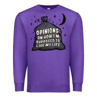 Purple opinions on how i'm supposed to live my life Premium Sweatshirt - MaliasSmallBusiness
