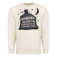 Sandshell opinions on how i'm supposed to live my life Premium Sweatshirt - MaliasSmallBusiness