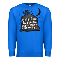 True Royal opinions on how i'm supposed to live my life Premium Sweatshirt - MaliasSmallBusiness