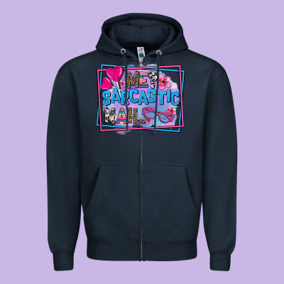 Me Sarcastic Nah Zipper Hoodie Designed By Adodesignshop
