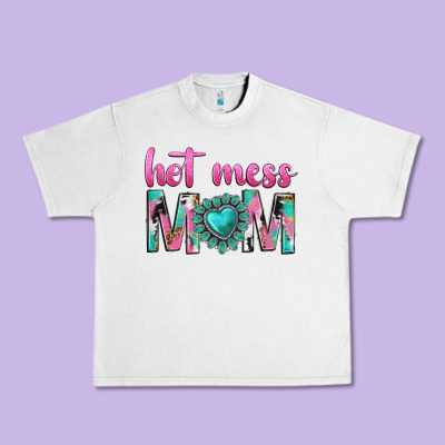 Hot Mess Mom Urban Heavy Tee Designed By Texasbilliewilder