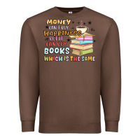 Chestnut money can't buy happiness but it can buy books Premium Sweatshirt - MaliasSmallBusiness